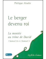 Le berger devenu roi - 1 Samuel 16 à 2 Samuel 5 - Librairie chrétienne en ligne 7ici