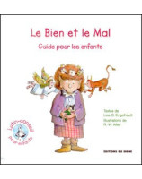 Le Bien et le Mal - guide pour les enfants - Librairie chrétienne en ligne 7ici