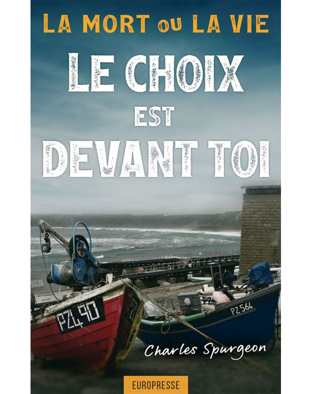 Le choix est devant toi - Librairie chrétienne en ligne 7ici