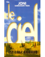 Le ciel est ma demeure - Librairie chrétienne en ligne 7ici