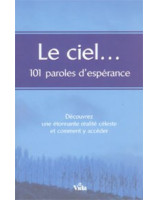 Le ciel... 101 paroles d'espérance - Librairie chrétienne en ligne 7ici