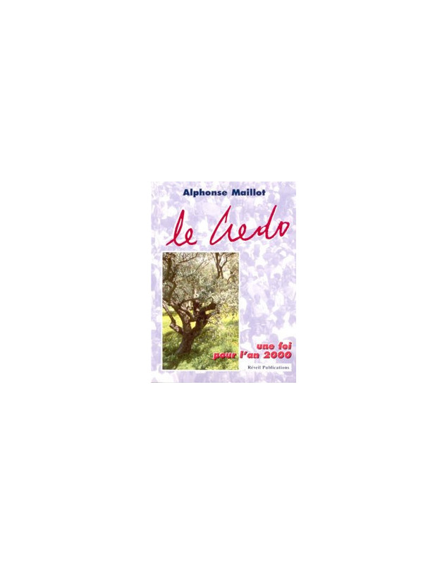 Le Credo. Une foi pour l'an 2000 - Librairie chrétienne en ligne 7ici