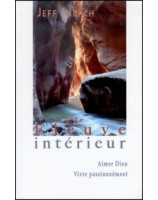 Le fleuve intérieur -aimer Dieu, vivre passionnément - Librairie chrétienne en ligne 7ici