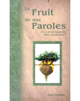 Le fruit de nos paroles - Librairie chrétienne en ligne 7ici