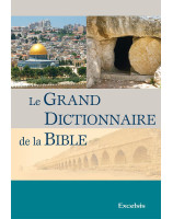 Le grand dictionnaire de la Bible