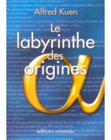 Le labyrinthe des origines - Librairie chrétienne en ligne 7ici