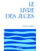 Le livre des Juges. Commentaire évangélique de la Bible - Librairie chrétienne en ligne 7ici