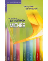 Le livre du prophète Michée - Librairie chrétienne en ligne 7ici