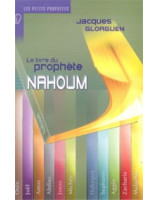 Le livre du prophète Nahoum - Librairie chrétienne en ligne 7ici