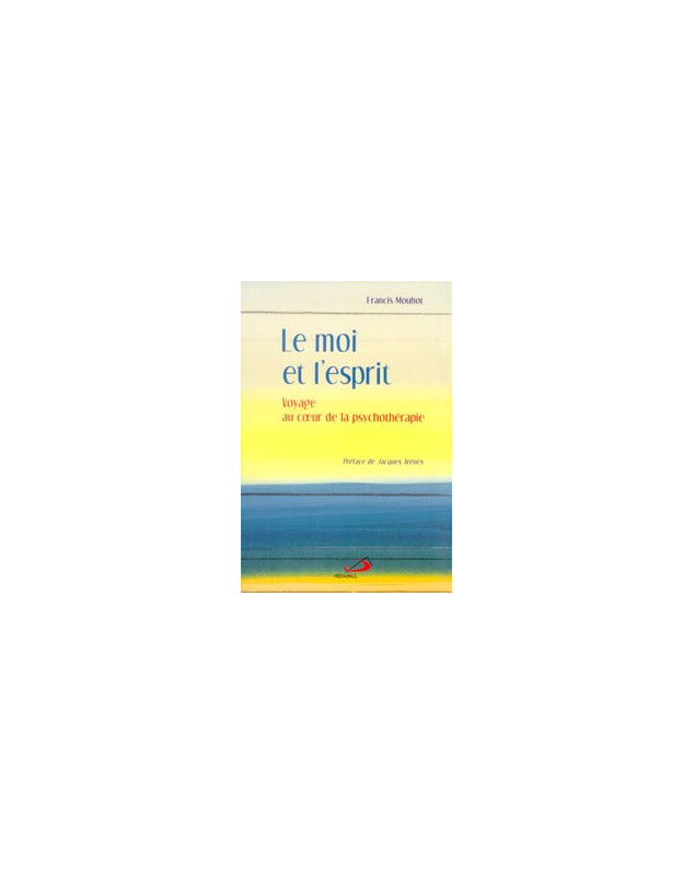 Le moi et l'esprit - Librairie chrétienne en ligne 7ici