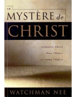 Le mystère de Christ. Connaître Christ dans l'Eglise et comme l'Eglise - Librairie chrétienne en ligne 7ici