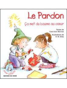 Le Pardon ça met du baume au coeur