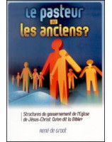 Le pasteur ou les anciens ? - Librairie chrétienne en ligne 7ici