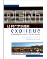 Le Pentateuque expliqué - Librairie chrétienne en ligne 7ici