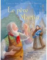 Le père Martin un conte de Noël - Librairie chrétienne en ligne 7ici