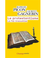 Le Protestantisme la foi insoumise - Librairie chrétienne en ligne 7ici