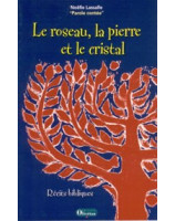 Le roseau, la pierre et le cristal - Librairie chrétienne en ligne 7ici