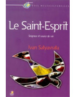 Le Saint Esprit - Seigneur et source de vie - Librairie chrétienne en ligne 7ici