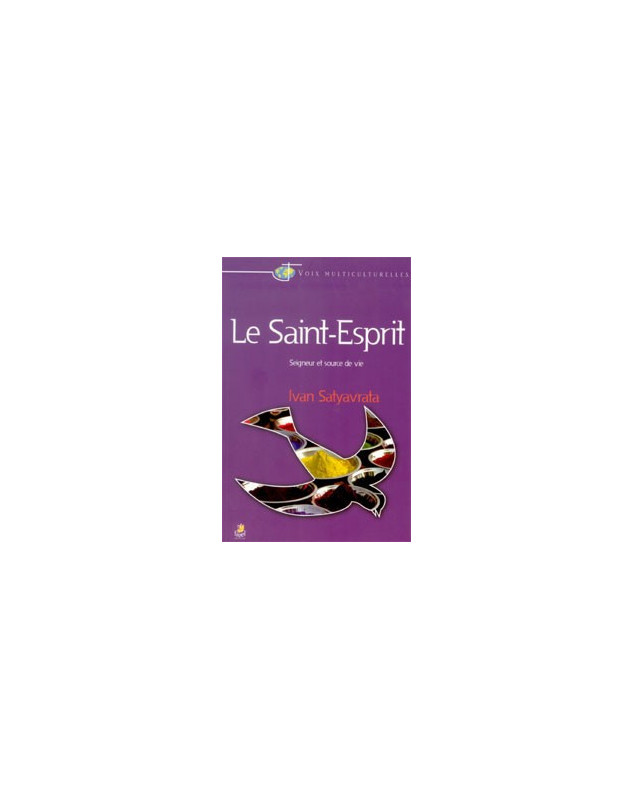 Le Saint Esprit - Seigneur et source de vie - Librairie chrétienne en ligne 7ici