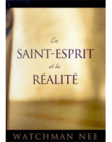 Le Saint Esprit et la réalité - Librairie chrétienne en ligne 7ici