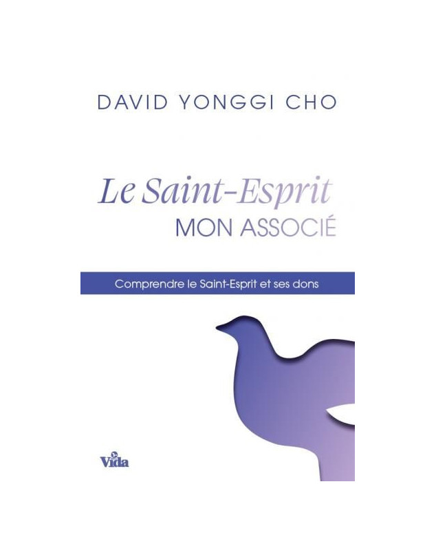 Le Saint-Esprit mon associé - Librairie chrétienne en ligne 7ici