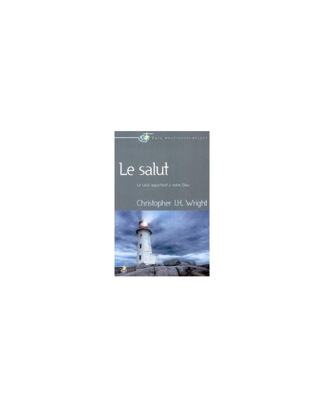 Le salut - Librairie chrétienne en ligne 7ici