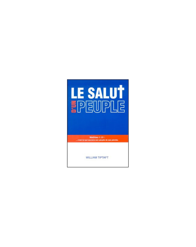 Le salut d'un peuple - Librairie chrétienne en ligne 7ici