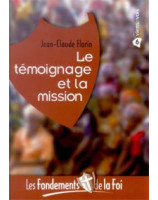 Le témoignage et la mission - Librairie chrétienne en ligne 7ici