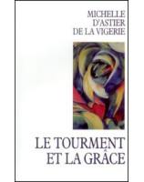 Le tourment et la grâce - Librairie chrétienne en ligne 7ici