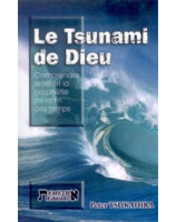 Le Tsunami de Dieu - Librairie chrétienne en ligne 7ici