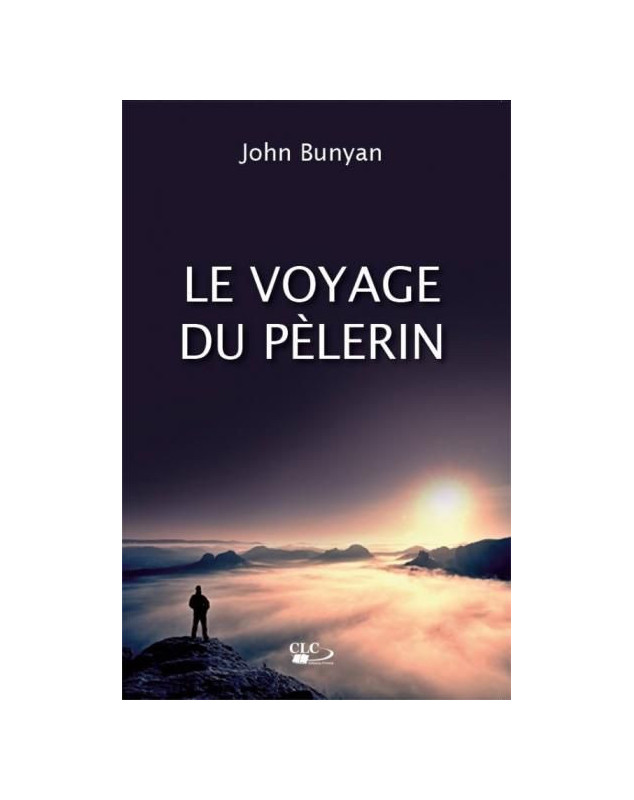 Le voyage du pèlerin - Librairie chrétienne en ligne 7ici