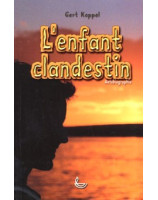 L'enfant clandestin - Librairie chrétienne en ligne 7ici