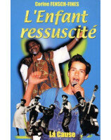 L'enfant ressuscité - Librairie chrétienne en ligne 7ici
