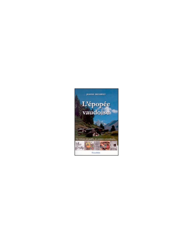L'épopée vaudoise - Librairie chrétienne en ligne 7ici