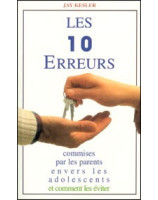 Les 10 erreurs commises par les parents envers les adolescents... - Librairie chrétienne en ligne 7ici