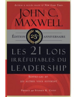 Les 21 lois irréfutables du Leadership - Librairie chrétienne en ligne 7ici