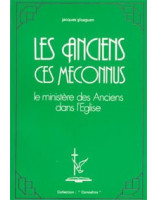 Les Anciens ces méconnus - Librairie chrétienne en ligne 7ici