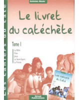 Les cahiers du caté. Le livret du catéchète. Tome 1 - Librairie chrétienne en ligne 7ici