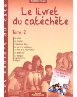 Les cahiers du caté. Le livret du catéchète. Tome 2 - Librairie chrétienne en ligne 7ici