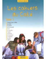 Les cahiers du caté. t. 3. Péché, pardon, vie nouvelle, loi, sacrements, Eglise - Librairie chrétienne en ligne 7ici