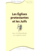 Les Eglises protestantes et les Juifs - Librairie chrétienne en ligne 7ici
