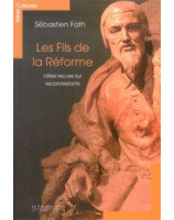 Les fils de la Réforme - Librairie chrétienne en ligne 7ici