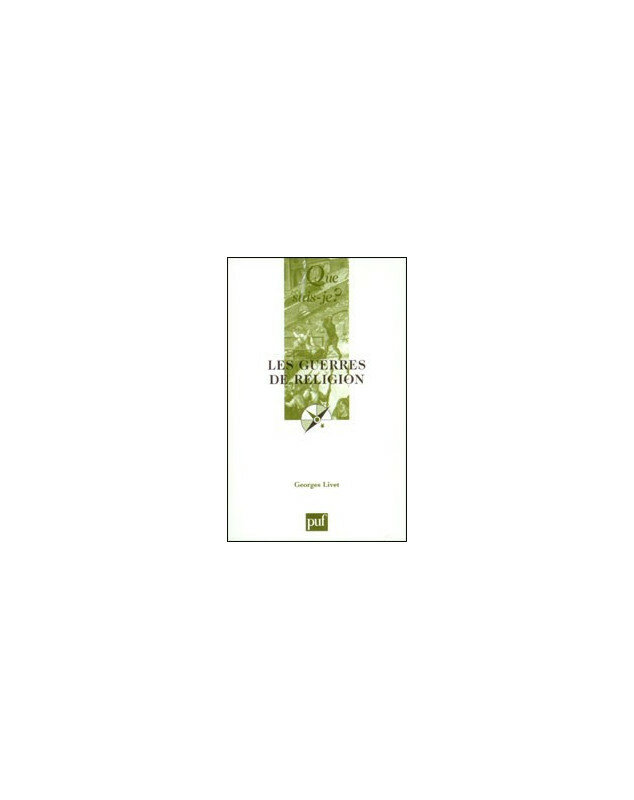 Les guerres de religion (1559-1598) - Librairie chrétienne en ligne 7ici