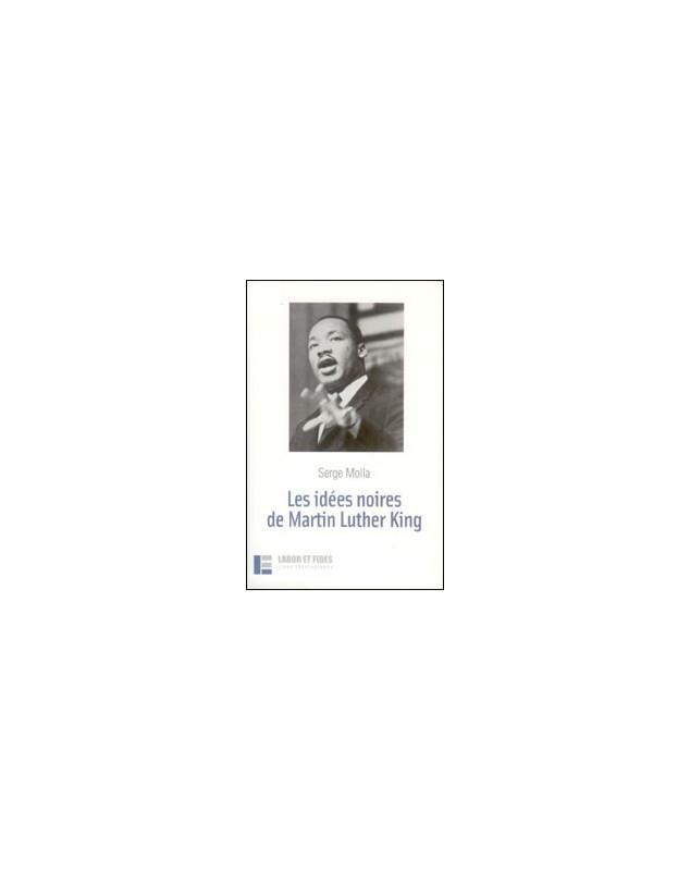 Les idées noires de Martin Luther King - Librairie chrétienne en ligne 7ici