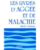 Les livres d'Aggée et de Malachie. Commentaire évangélique de la Bible - Librairie chrétienne en ligne 7ici