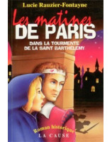 Les matines de Paris - Librairie chrétienne en ligne 7ici
