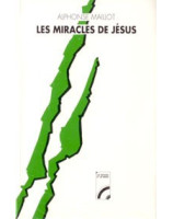Les miracles de Jésus - Librairie chrétienne en ligne 7ici