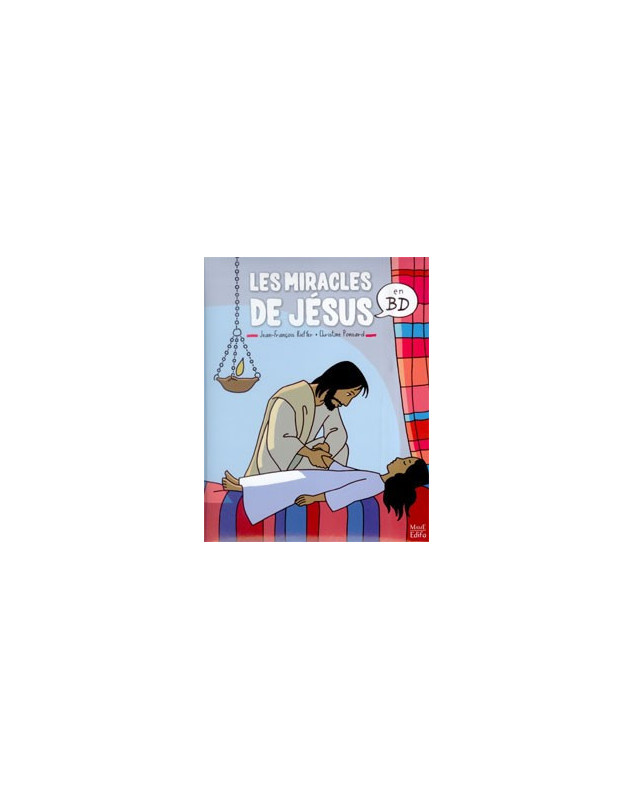 Les miracles de Jésus - BD - Librairie chrétienne en ligne 7ici