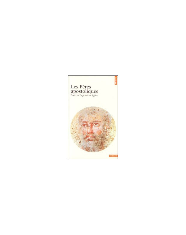 Les Pères apostoliques - Librairie chrétienne en ligne 7ici