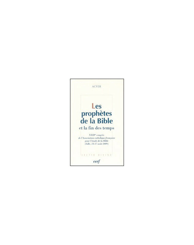 Les prophètes de la Bible et la fin des temps - Librairie chrétienne en ligne 7ici